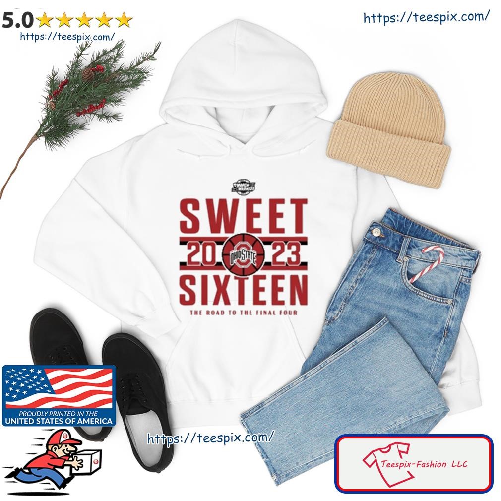 Ohio State Buckeyes Ncaa 2023 Sweet Sixteen Road To The Final Four Tee Shirt hoodie.jpg