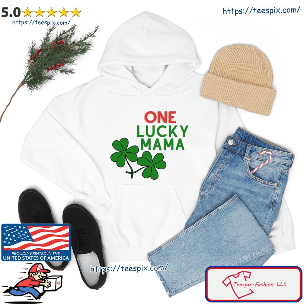 One Lucky Mama St Patricks Day Shirt Women Funny Shamrock Clover Graphic Short Sleeve Mama Shirt hoodie.jpg