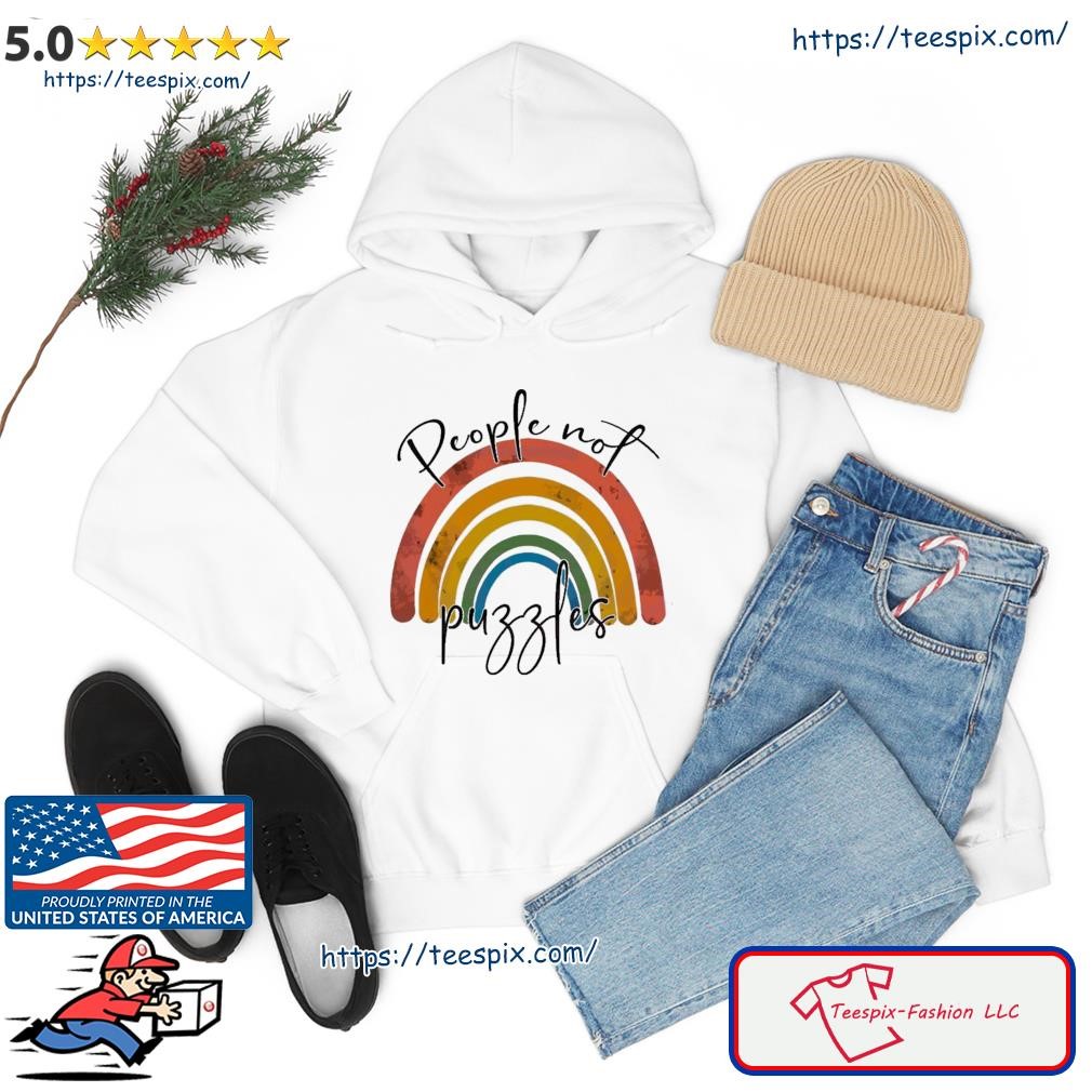 People Not Puzzles Rainbow Neurodiversity Autism Mom Shirt hoodie.jpg