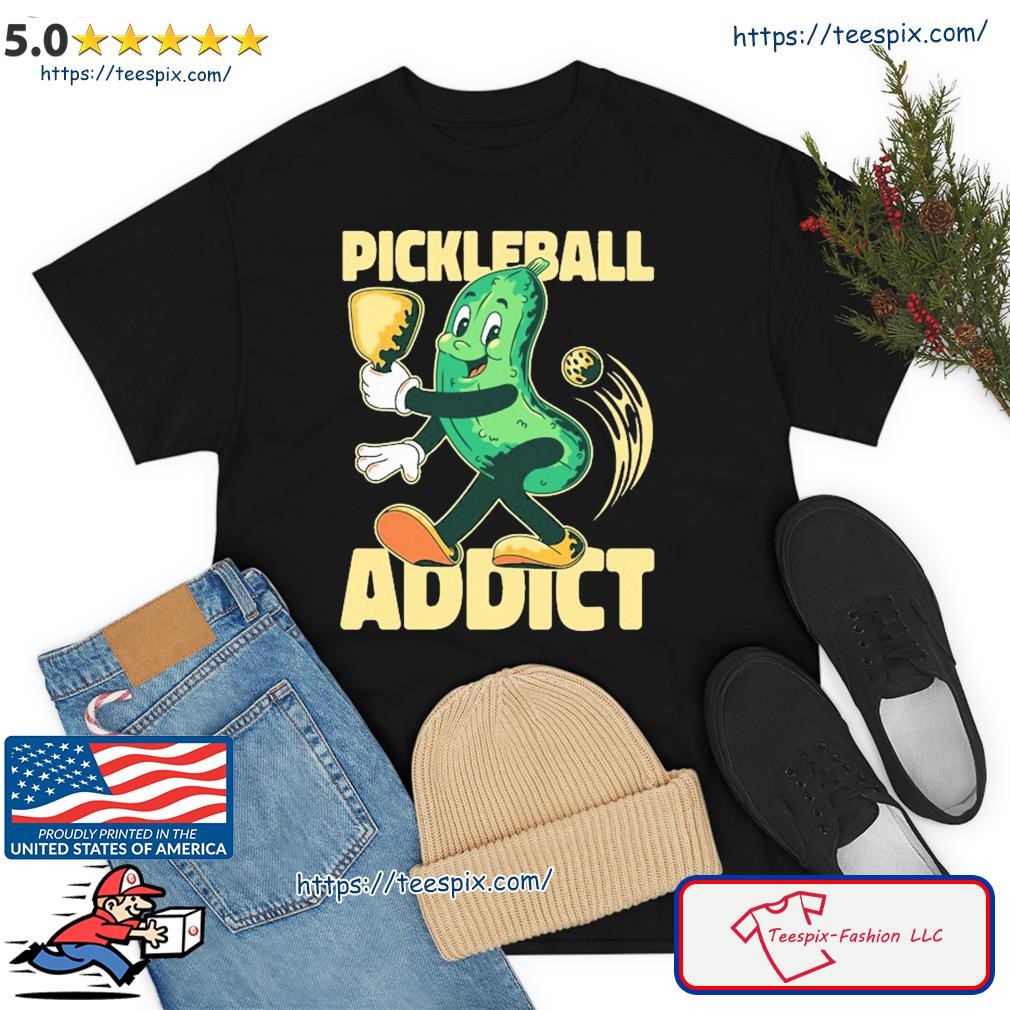 Pickleball Addict Shirt