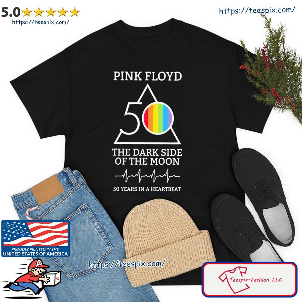 Pink Floyd 50 The Dark Side Of The Moon 50 Years In A Heartbeat Shirt