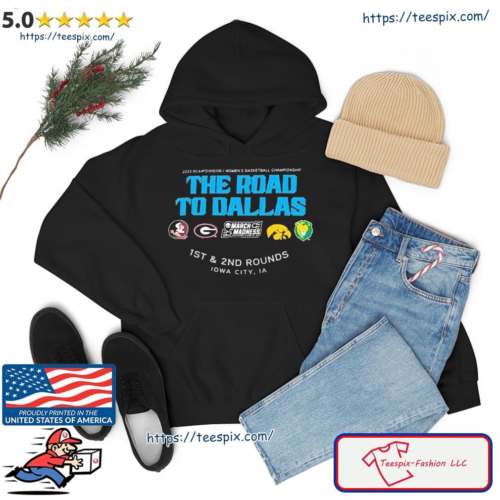 Premium iowa City, IA 2023 NCAA Division I Women's Basketball Championship March Madness 1st & 2nd Rounds Shirt hoodie.jpg