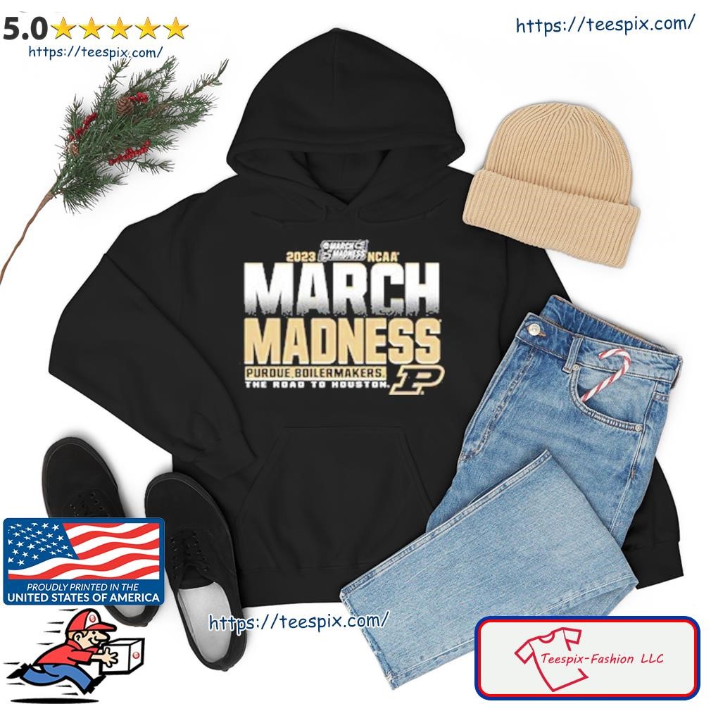 Purdue Men's Basketball 2023 March Madness The Road To Houston shirt hoodie.jpg