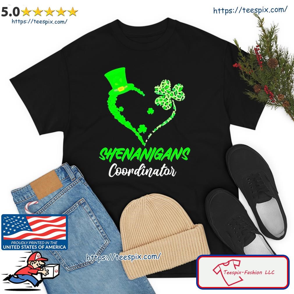 Shenanigans Coordinator Green Heart Shamrock St Patrick’s Day Shirt