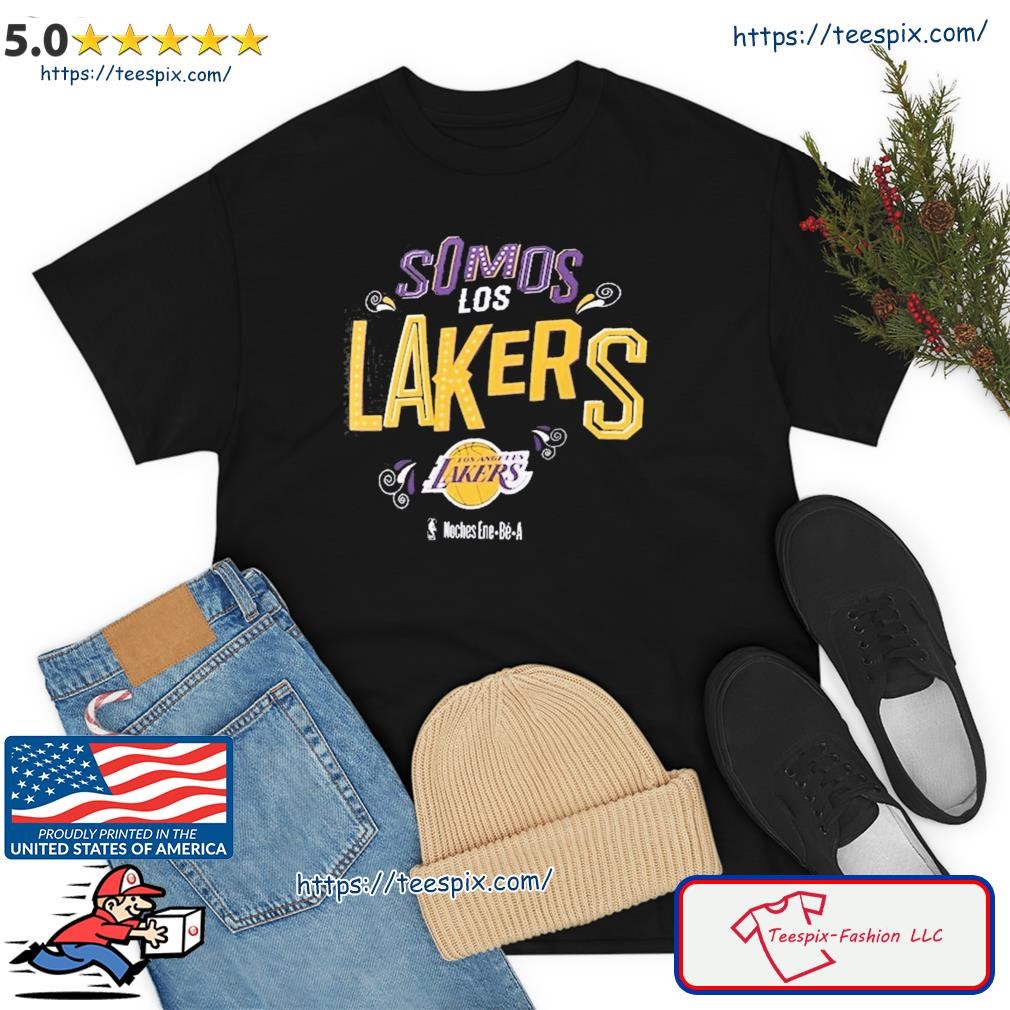 Somos Los Los Angeles Lakers NBA Noches Ene-Be-A Shirt