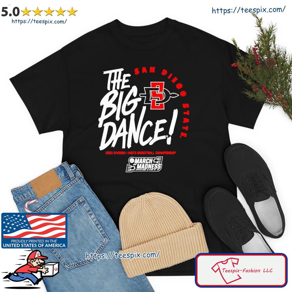 The Big Dance March Madness 2023 San Diego State Men's Basketball Shirt