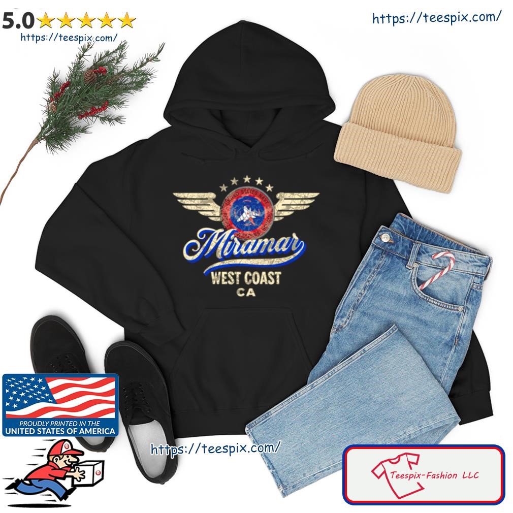 Top Gun Miramar California Military Aircraft Shirt hoodie.jpg