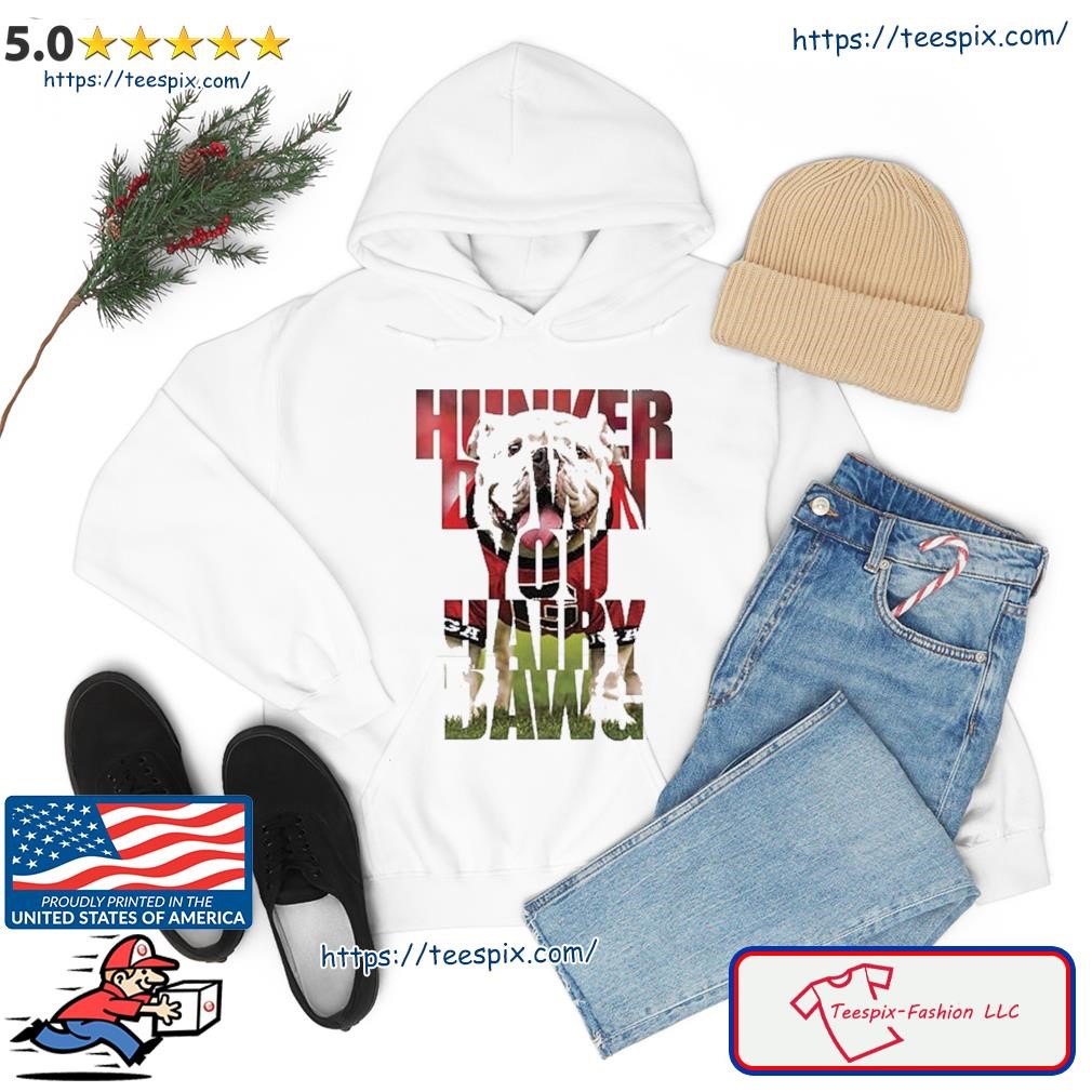 UGA Hunker Down You Hairy Dawg Shirt hoodie.jpg