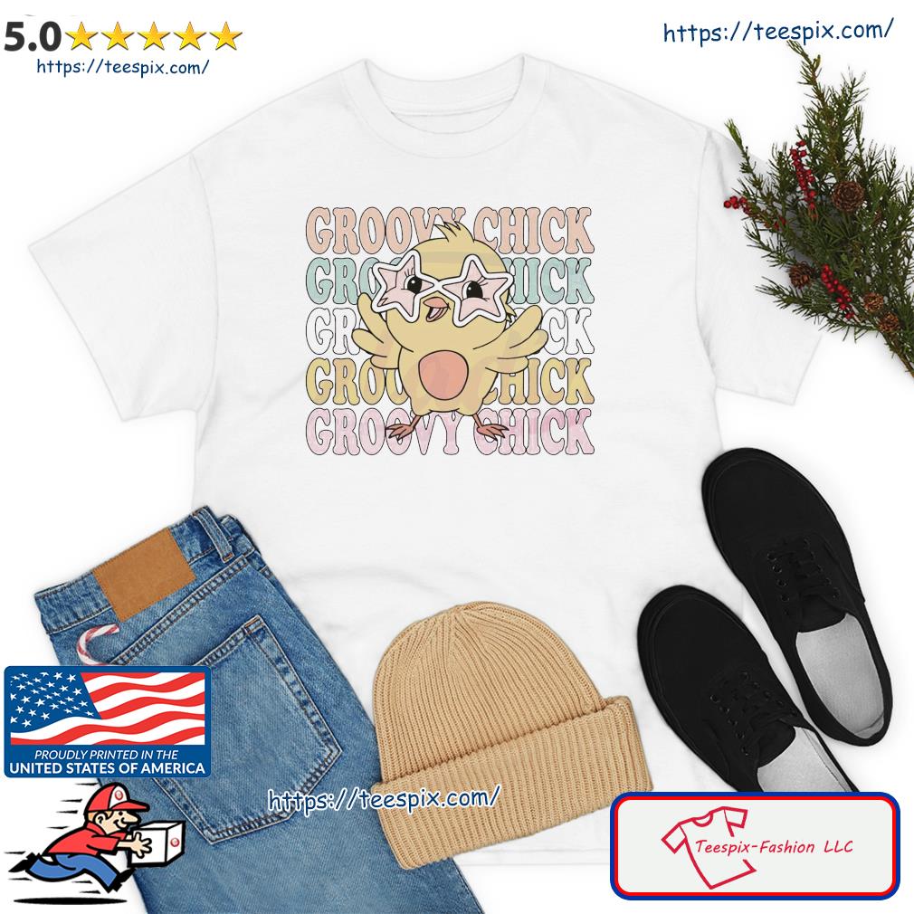 Easter Day Groovy Chick Shirt