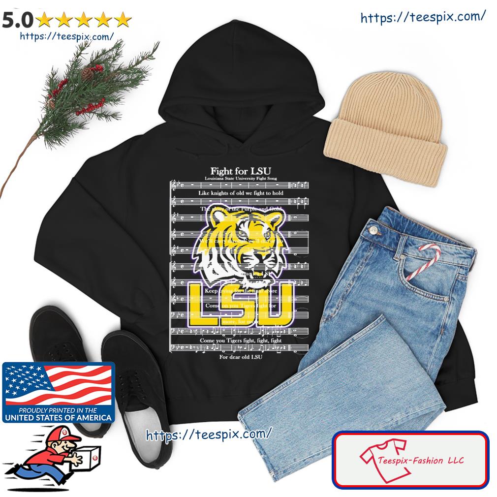 Fight For Lsu Louisiana State University Fight Song Shirt hoodie
