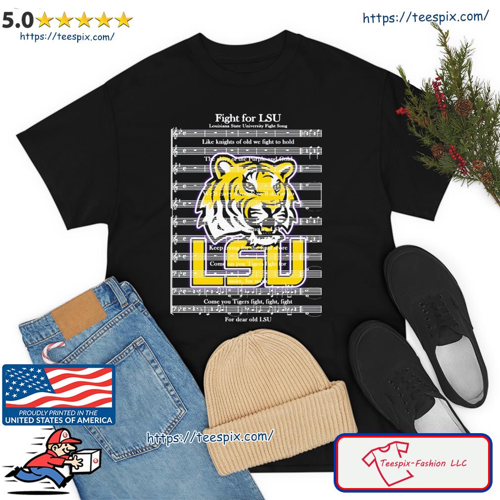 Fight For Lsu Louisiana State University Fight Song Shirt