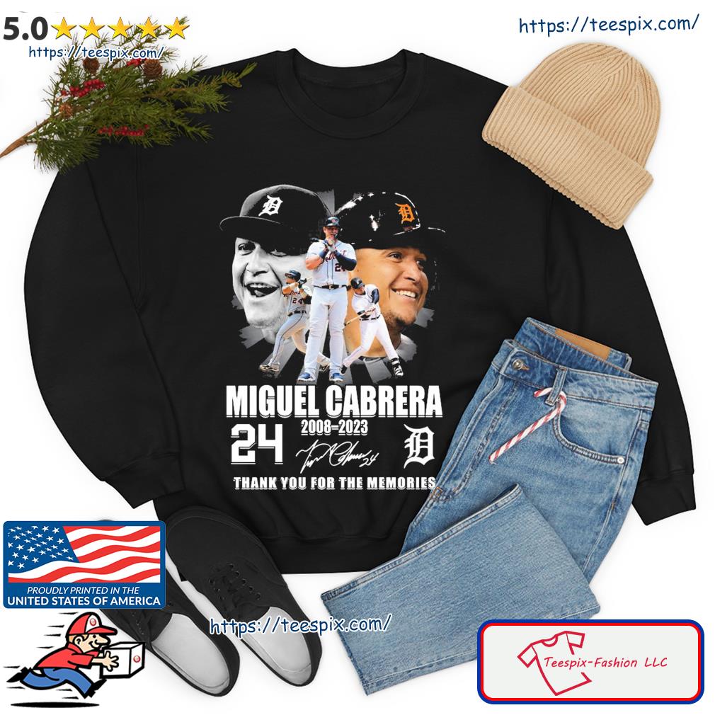 Detroit Tigers Miguel Cabrera 2008-2023 Thank You For The Memories  Signature Shirt, hoodie, sweater, long sleeve and tank top