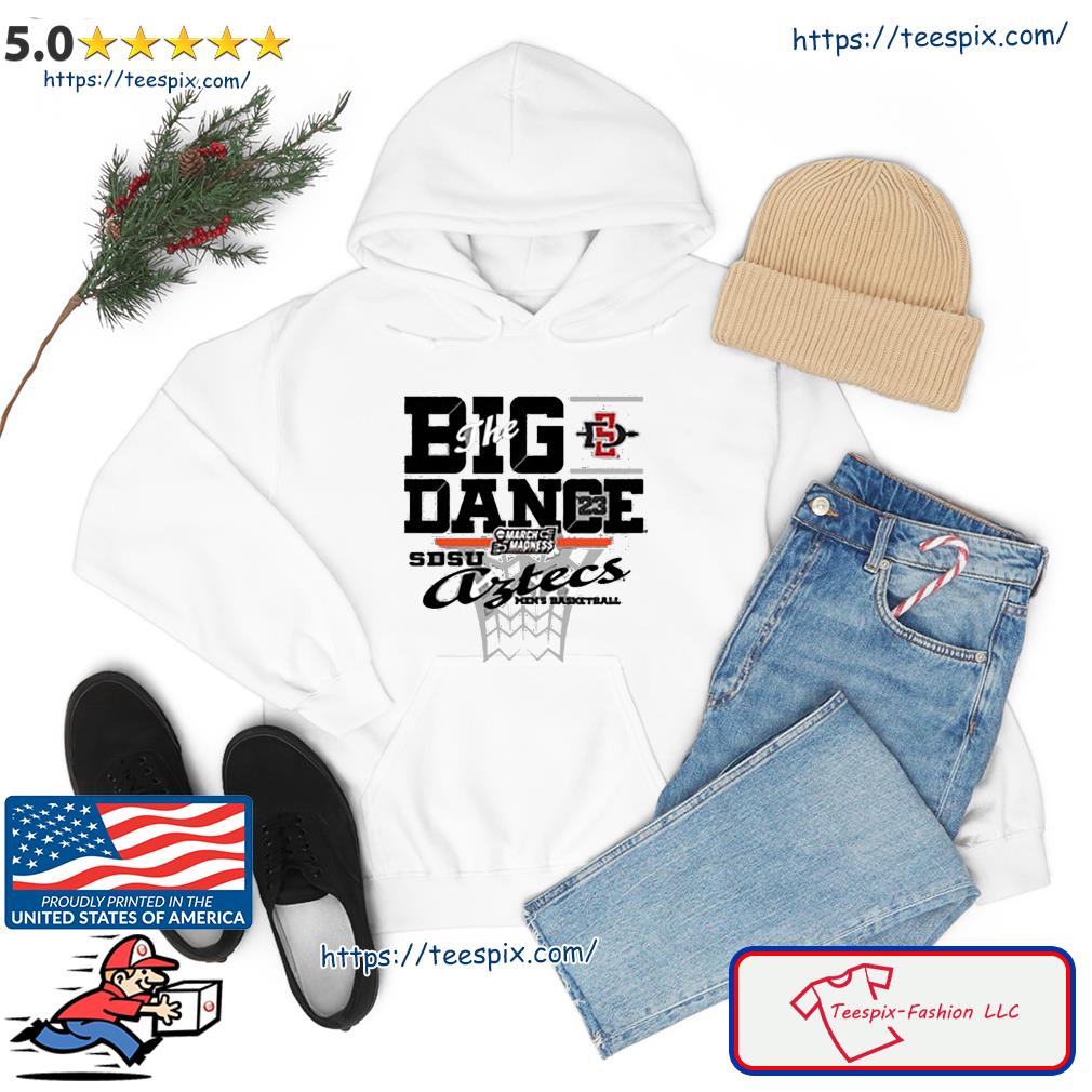 SDSU March Madness 2023 The Big Dance Men's Basketball s hoodie