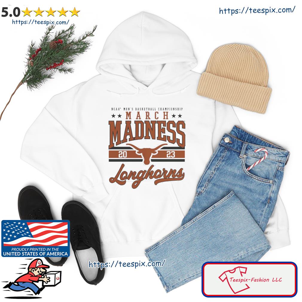 Texas Longhorns NCAA Men's Basketball Tournament March Madness 2023 Shirt hoodie