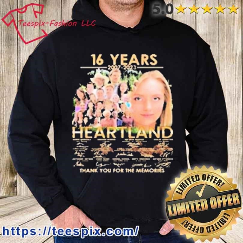 16 Years Heartland Signature Thank You For The Memories Shirt hoodie.jpg