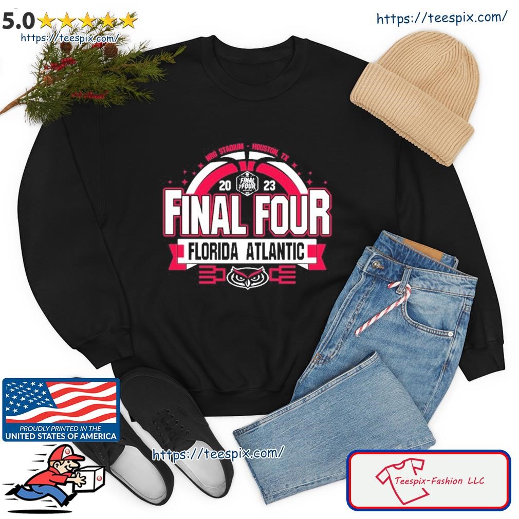 Final Four Florida Atlantic 2023 Nrg Stadium Houston Shirt sweater.jpg