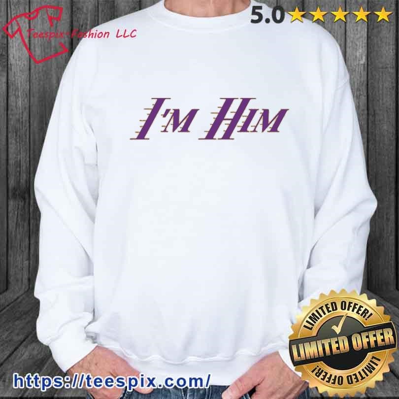 I'm Him Austin Reaves Los Angeles Lakers Shirt sweater.jpg