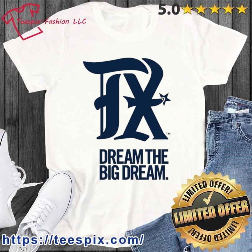 Texas Rangers Dream The Big Dream 2023 City Connect Shirt