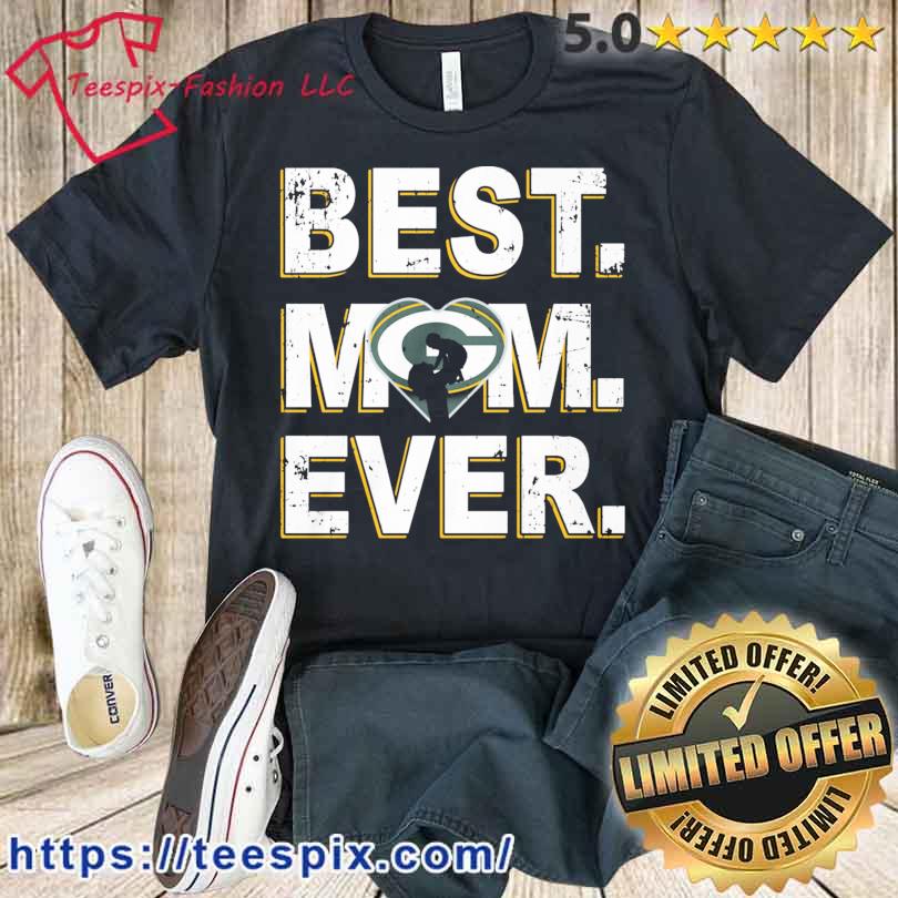 Green Bay Packer Best mom ever shirt