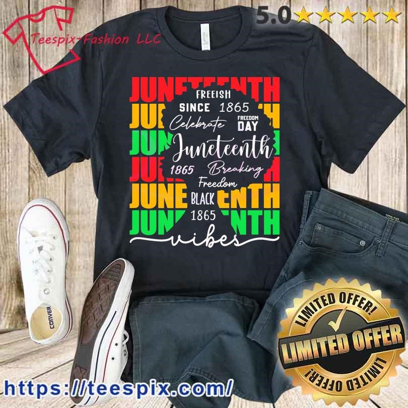 African American Black Woman Juneteenth Vibes Shirt