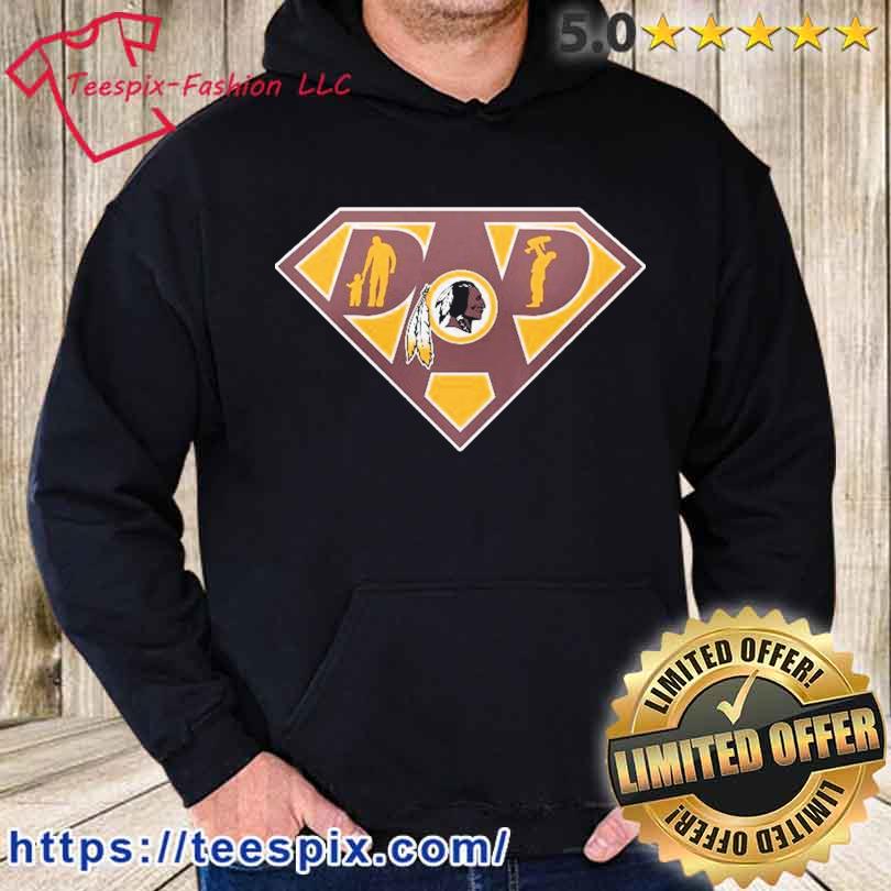 Washington Redskins Super dad shirt, hoodie, sweater, long sleeve and tank  top