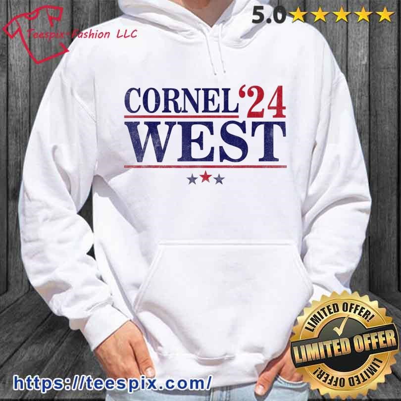 Cornel West For President Potus 2024 hoodie.jpg