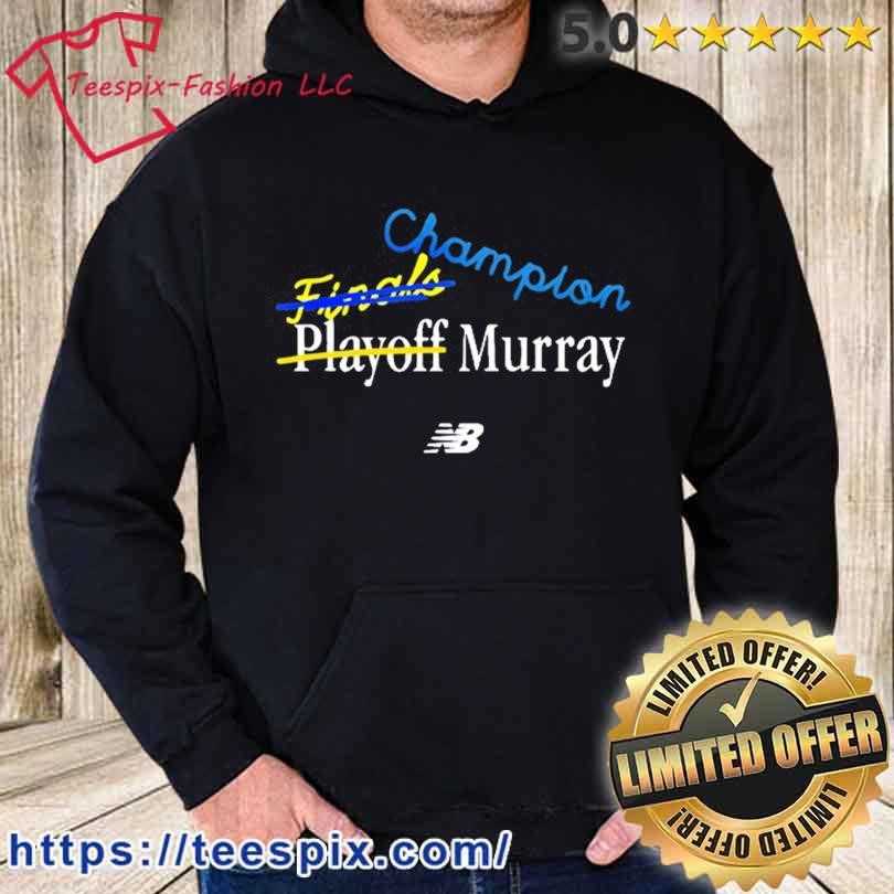 Jamal Murray Champion Finals Playoff Murray Shirt hoodie.jpg