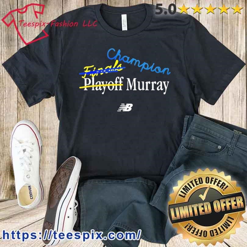 Jamal Murray Champion Finals Playoff Murray Shirt