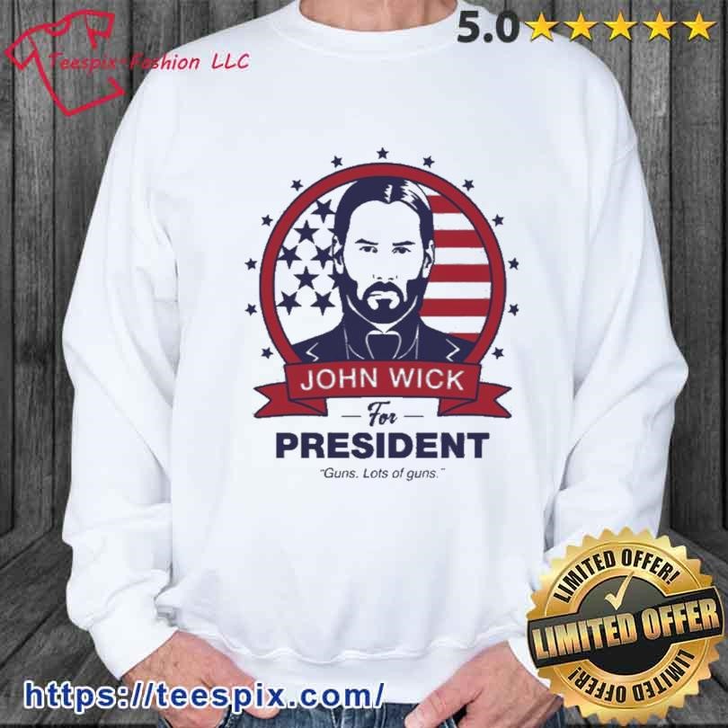 John Wick For President Shirt sweater.jpg