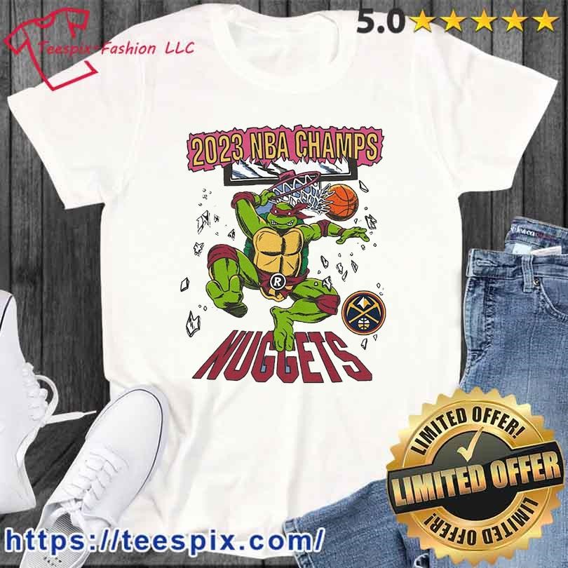 https://images.teespix.com/2023/06/Mutant-Ninja-Turtles-Denver-Nuggets-2023-NBA-Finals-Champions-Shirt-t-shirt.jpg