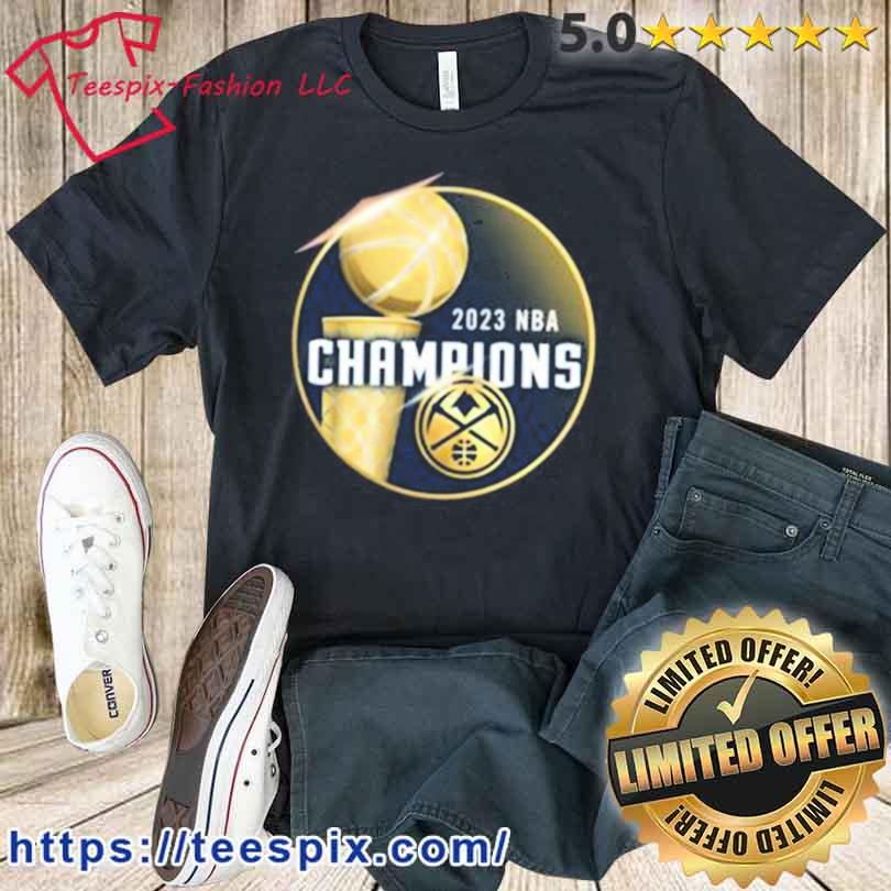 Denver Nuggets 2023 Nba Finals Champs Shirt - Teespix - Store