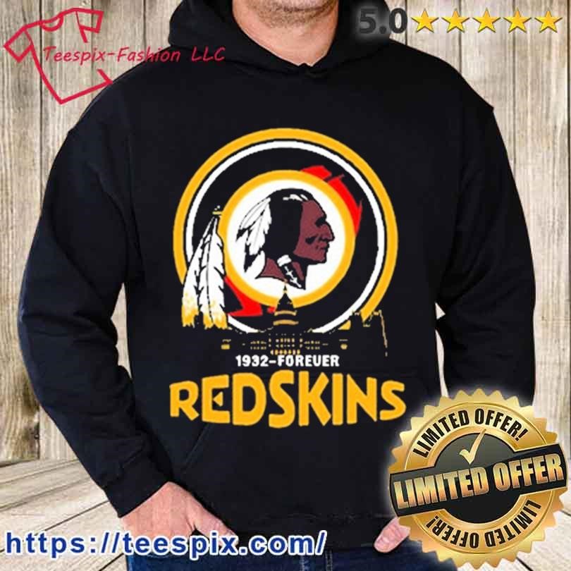 1932-forever Redskins Football T-Shirt, hoodie, sweater, long