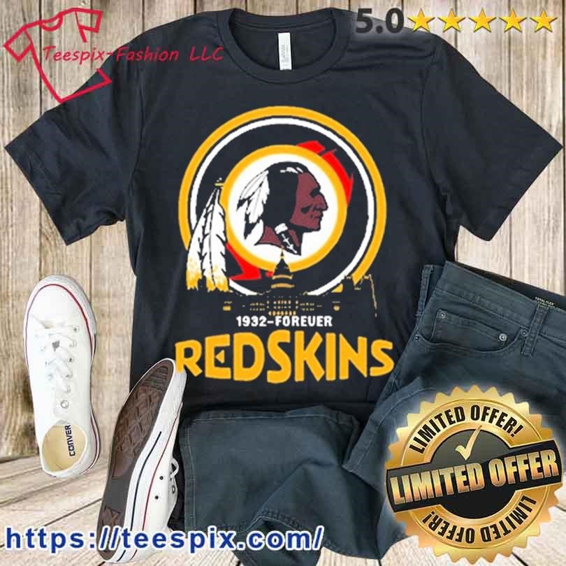 Washington Redskins 1932 forever shirt, hoodie, sweater, long sleeve and  tank top