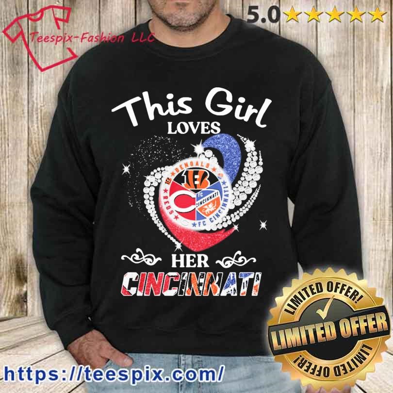 This Girl Loves her Cincinnati bengals shirt, hoodie, sweater and long  sleeve