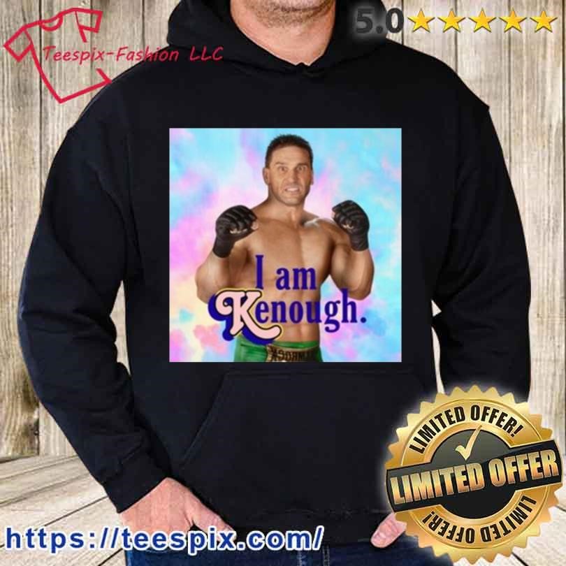 ken Shamrock I Am Kenough Shirt hoodie.jpg