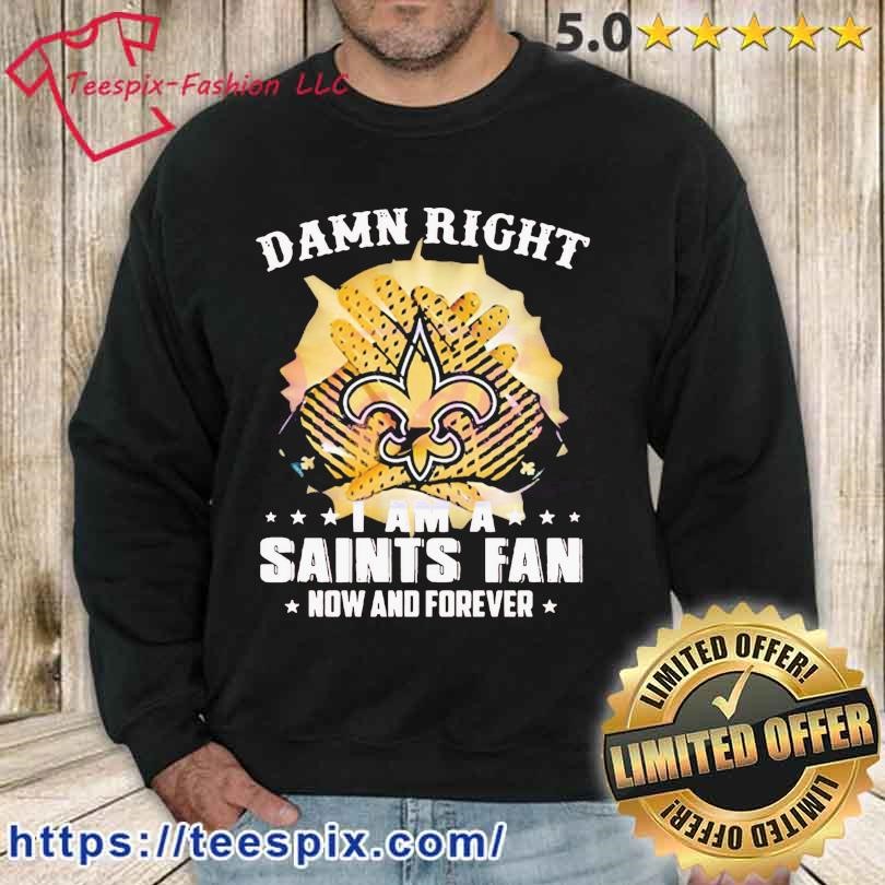 Damn Right New Orleans Saints NFL Logo Shirt - Teespix - Store Fashion LLC