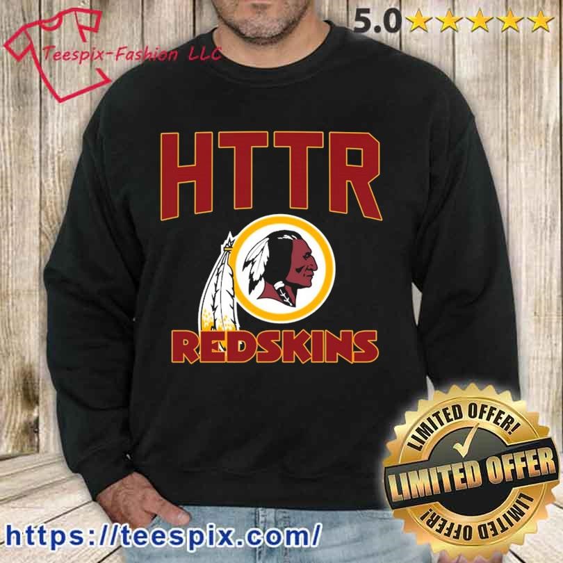 HTTR Washington Redskins Football Shirt - Teespix - Store Fashion LLC