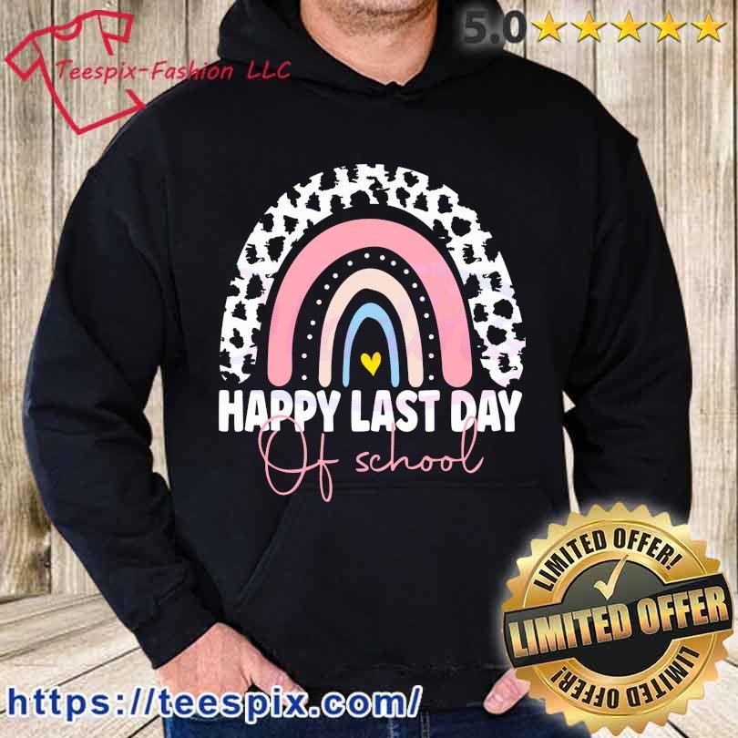 Happy Last Day Of School Leopard Rainbow Shirt hoodie.jpg