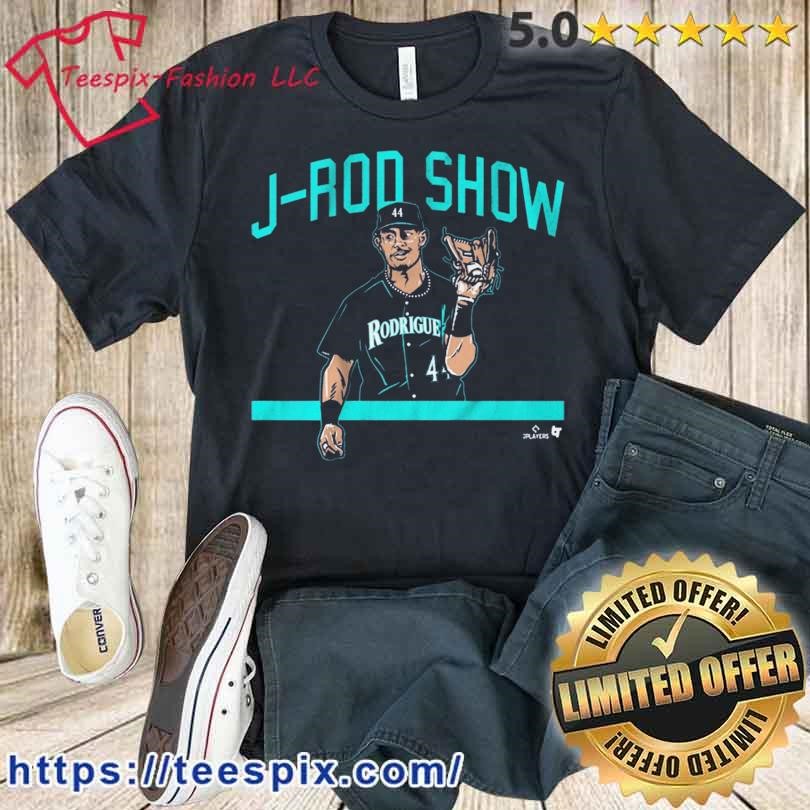 Julio Rodriguez: J-Rod Show Catch T-Shirt Hoodie Tank-Top Quotes