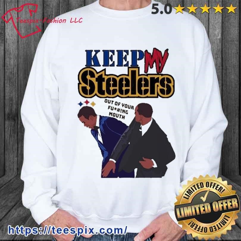 Pittsburgh Steelers You're the Mom that everyone wishes they had shirt,  hoodie, sweater, long sleeve and tank top