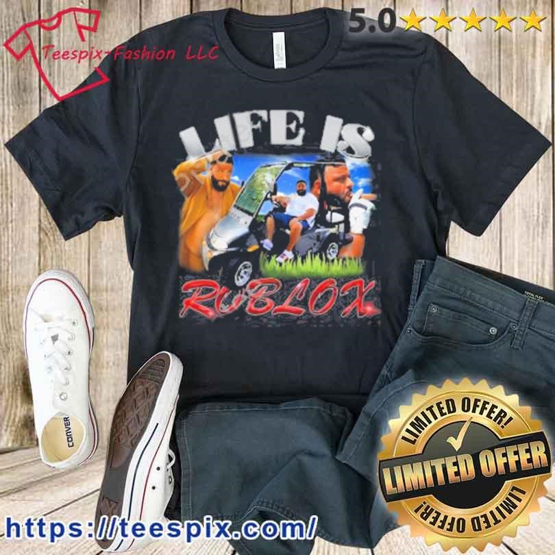 LIFE IS ROBLOX - Life Is Roblox - T-Shirt