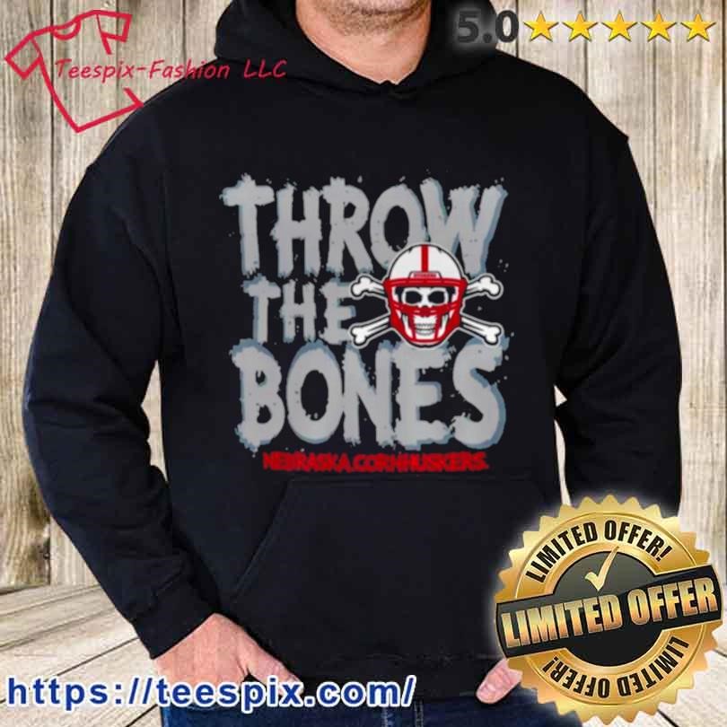 Nebraska Cornhuskers Throw The Bones Shirt hoodie.jpg