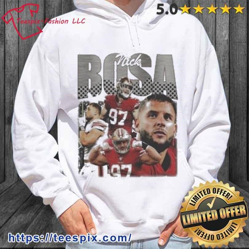 Official Nick Bosa 2023 Shirt, hoodie, sweater, long sleeve and tank top