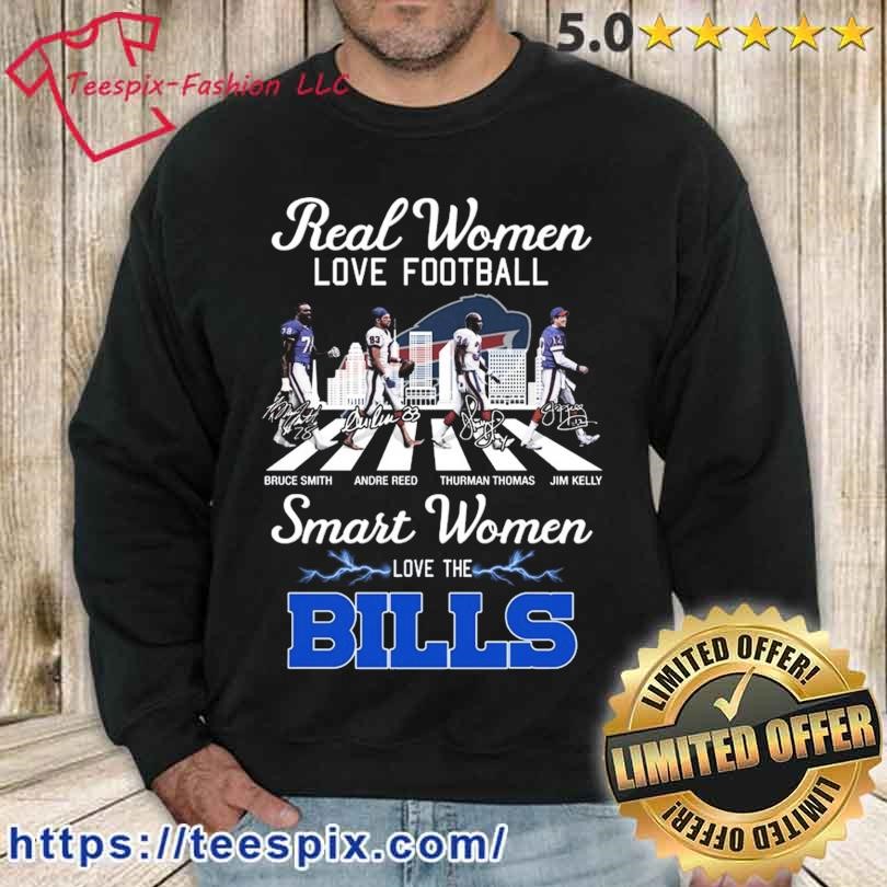 Official nEW 2023 Real Women Love Football Smart Women Love The Buffalo  Bills Signatures T-Shirt, hoodie, tank top, sweater and long sleeve t-shirt