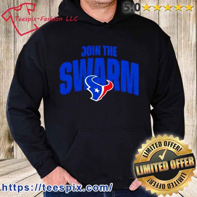 Join The Swarm Houston Texans shirt, hoodie, sweater, long sleeve and tank  top