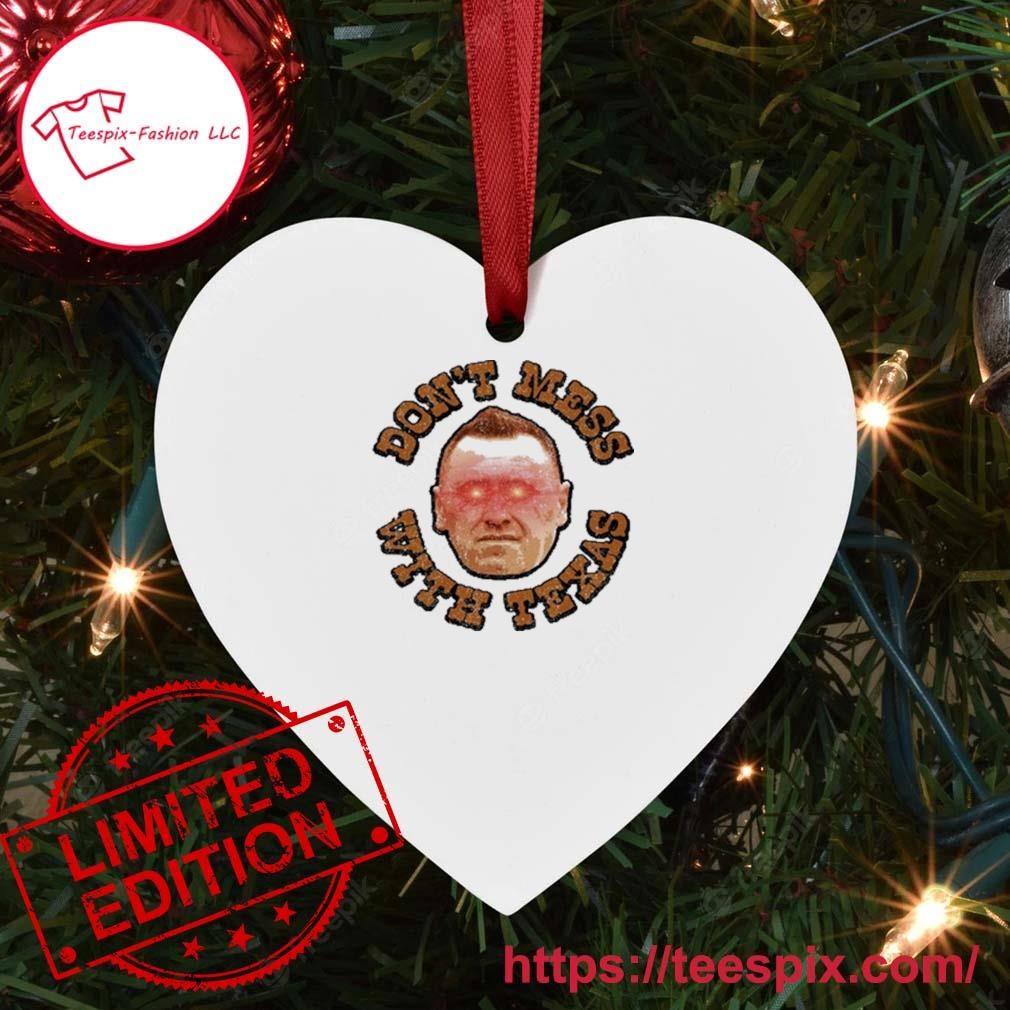 Don't Mess With Texas Ornament Heart.jpg