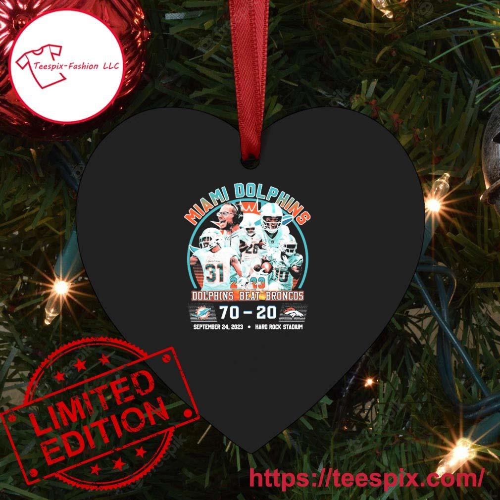 Gameday Dolphins Beat Broncos 70-20 Miami Dolphins Hard Rock Stadium  Ornament - Teespix - Store Fashion LLC