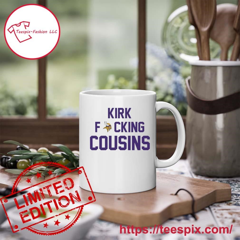 Kirk Fucking Cousins Minnesota Vikings Shirt, hoodie, sweater, long sleeve  and tank top