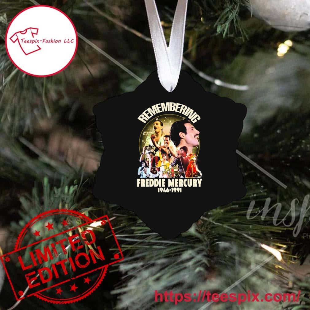 Remembering Freddie Mercury 1946-1991 Signatures Ornament - Teespix - Store  Fashion LLC