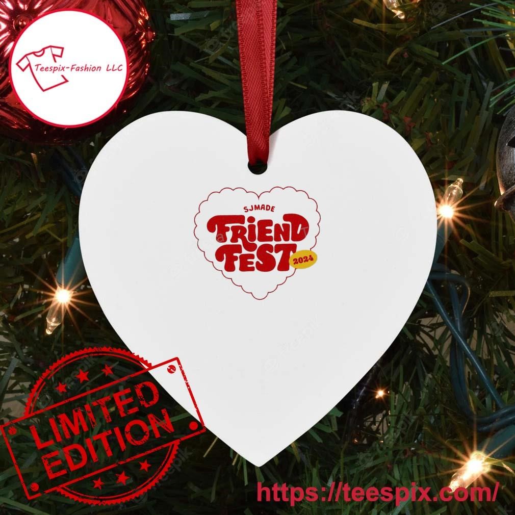 Sjmade Friend Fest 2024 Ornament Teespix Store Fashion LLC